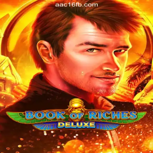 Exploring Book of Riches Deluxe: A Premier Choice on AAC16.com Platform - Online Slots Brasil #1